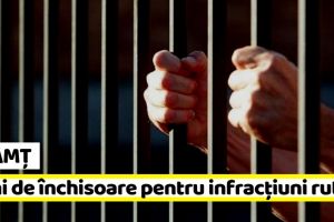 Neamţ: 3 ani de închisoare pentru că a condus fără permis şi a refuzat să fie testat