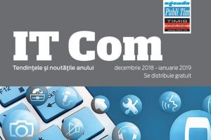 A apărut revista IT Com decembrie 2018 – ianuarie 2019