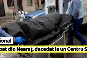 Naţional: Bărbat din Neamţ, decedat la un Centru Social Creştin din Suceava