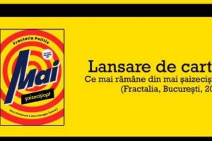 Lansare de carte: „Ce mai rămâne din mai ’68?”
