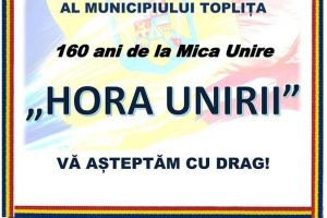 Hai să dăm mână cu mână în ”Hora Unirii” din Parcul Central Topliţa