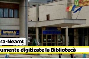 Piatra-Neamţ: Mica Unire, sărbătorită cu o nouă serie de documente digitizate, la Biblioteca Judeţeană