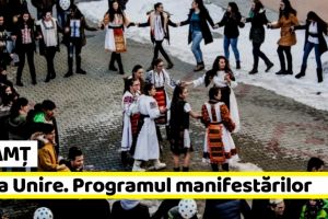 NEAMȚ: Mica Unire. Programul manifestărilor în Neamţ