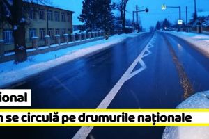 Naţional: Cum se circulă pe drumurile naţionale