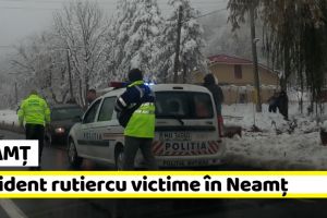 NEAMȚ: Accident rutiercu victime în Neamţ
