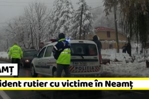 NEAMȚ: Accident rutier cu victime în Neamţ