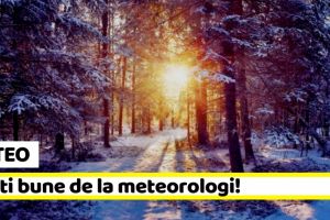 METEO: Veşti bune de la meteorologi! Vremea se încălzeşte