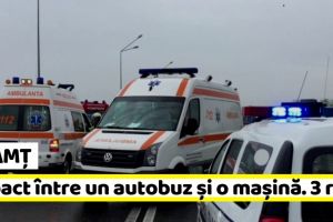 NEAMȚ: 3 răniţi după un impact între un autobuz şi un autoturism