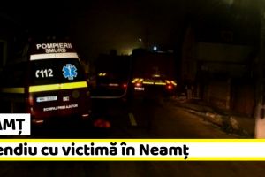 NEAMȚ: Incendiu cu victimă în Neamţ. Proprietarul, arsuri pe aproximativ 30% din suprafaţa corpului