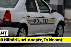 NEAMȚ: Două tâlhării, azi-noapte, în Neamţ. Trei suspecţi, audiaţi de poliţişti