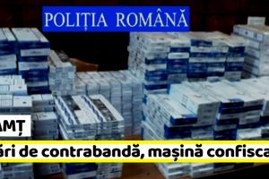 NEAMȚ: Prins cu peste 3100 de pachete de ţigări. A rămas şi fără maşină