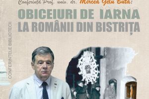 ”Obiceiuri de iarnă la românii din Bistriţa”, conferinţă la Biblioteca Judeţeană