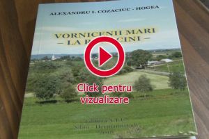 „Vornicenii Mari – La rădăcini”, lansat la Centrul pentru Susţinerea Tradiţiilor ...