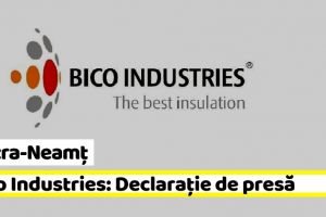 Piatra-Neamţ: Bico Industries: Declaraţie de presă