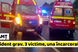 NEAMȚ: Accident grav. 3 victime, una încarcerată