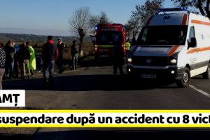 NEAMȚ: Pedeapsă cu suspendare după un accident cu 1 mort şi 7 răniţi