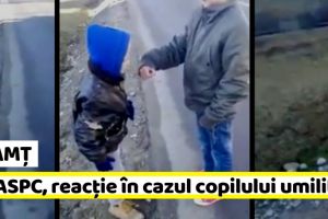 NEAMȚ: DGASPC, reacţie în cazul copilului umilit. „Aceste imagini reprezintă un abuz”