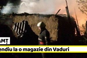 NEAMȚ: Incendiu la o magazie din Vaduri