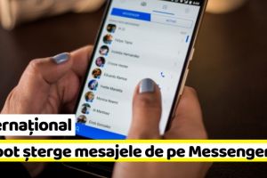 Internaţional: De acum se pot şterge mesajele de pe Facebook Messenger