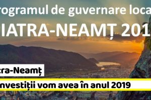 Piatra-Neamţ: Ce investiţii vom avea în Piatra-Neamţ în anul 2019