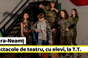 Piatra-Neamţ: Spectacole de teatru, cu elevi, la Teatrul Tineretului