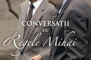 Conversaţii cu Regele Mihai de Stelian Tănase, lansare la Cluj-Napoca