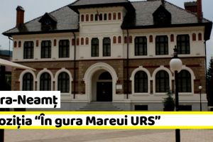 NEAMȚ: Expoziţia “În gura Mareui URS”, la Muzeul de Artă Piatra-Neamţ