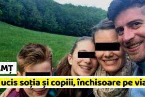 NEAMȚ: Închisoare pe viaţă după ce şi-a ucis soţia şi cei doi copii