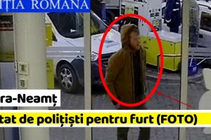 NEAMȚ: Căutat de poliţişti pentru furt (FOTO). Dacă aveţi informaţii, sunaţi la „112”