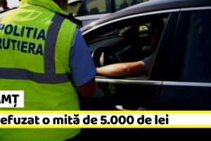 NEAMȚ: Poliţişti din Neamţ, daţi exemplu. Au refuzat o mită de 5.000 de lei