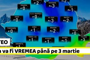 Meteo: Cum va fi VREMEA până pe 3 martie. Vremea se schimbă radical