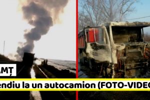 NEAMȚ: Incendiu la un autocamion (FOTO-VIDEO)