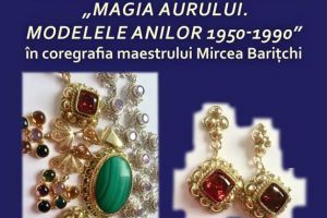 MIERCURI: Prezentarea coelcţiei de bijuterii „Magia Aurului. Modelele anilor 1950-1990”, la Museikon, în coregrafia maestrului Mircea Bariţchi