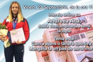 Interviu online cu Andreea Ana, dubla vicecampioana a lumii la lupte Tema este - Cum a ajuns o tanara sportiva din Mangalia la un pas de aurul mondial