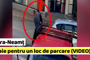 NEAMȚ: Tânăr din Piatra-Neamţ, filmat cum rupe în bătaie doi bărbaţi, pentru un loc de parcare (VIDEO)