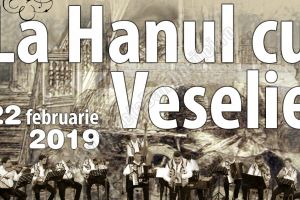 TÂRGOVIȘTE: Spectacol folcloric extraordinar ”La hanul cu veselie” (vineri, 22 februarie)
