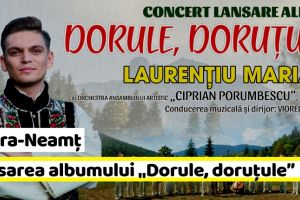 NEAMȚ: Lansarea albumului „Dorule, doruţule”, duminică, la Cinema Dacia