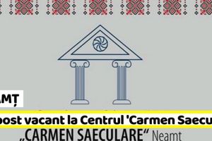 NEAMȚ: Un post vacant la Centrul pentru Cultură şi Arte „Carmen Saeculare”