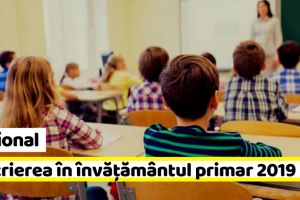 Naţional: Înscrierea în învăţământul primar 2019. Calendarul şi actele necesare