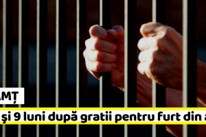 NEAMȚ: 1 an şi 9 luni de închisoare cu executare pentru furt din maşini