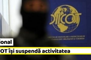 Naţional: DIICOT îşi suspendă activitatea în semn de protest faţă de Ordonanţa de Urgenţă pe justiţie