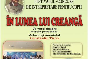 Festivalul-concurs de interpretare pentru copii „În lumea lui Creangă”, la Câmpulung ...