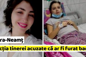 NEAMȚ: Reacţia tinerei acuzate că ar fi furat banii donaţi pentru Adelina