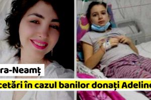 NEAMȚ: Cercetări în cazul banilor donaţi pentru Adelina