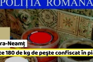 NEAMȚ: Peste 180 de kg de peşte confiscat într-o piaţă din Piatra-Neamţ
