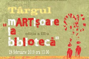 Târgul ”Mărţişoare la Bibliotecă”, ediţia a III-a
