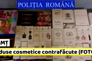 NEAMȚ: Produse cosmetice contrafăcute în Neamţ (FOTO)