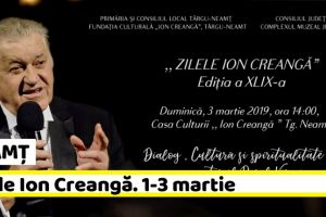 NEAMȚ: Zilele Ion Creangă. Programul manifestărilor
