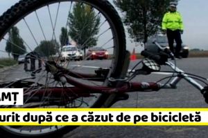 NEAMȚ: A murit după ce a căzut de pe bicicletă