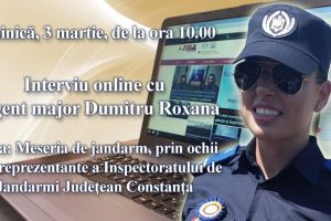 Interviu online cu sergent major Roxana Dumitru, din cadrul IJJ Constanta: Tema este - Meseria de jandarm, prin ochii unei reprezentante a Inspectoratului de Jandarmi Judetean Constanta